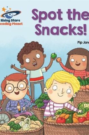 Cover of Reading Planet - Spot the Snacks! - Red A: Galaxy