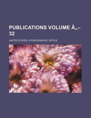 Book cover for Publications Volume a - 32