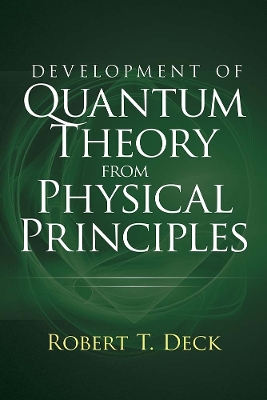 Book cover for Development of Quantum Theory from Physical Principles