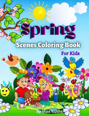 Book cover for Spring Scenes Coloring Book For Kids