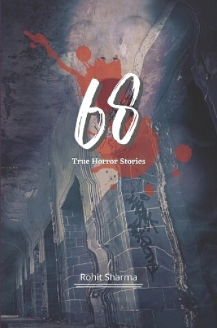 Cover of 68 True Horror Stories