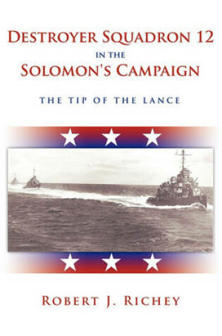 Cover of Destroyer Squadron 12 in the Solomon's Campaign