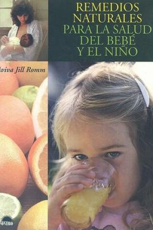 Cover of Remedios Naturales Para la Salud del Bebe y el Nino