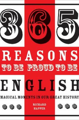 Cover of 365 Reasons to be Proud to be English