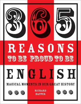 Book cover for 365 Reasons to be Proud to be English