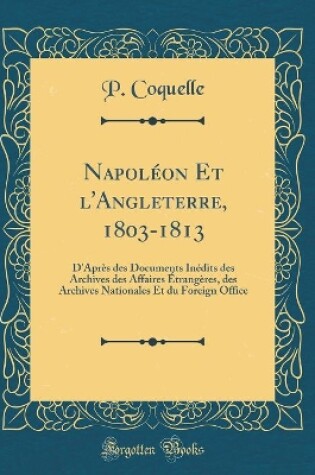 Cover of Napoleon Et l'Angleterre, 1803-1813