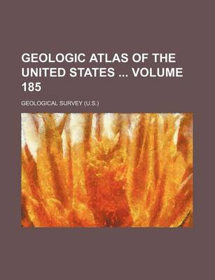 Book cover for Geologic Atlas of the United States Volume 185