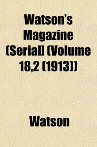 Cover of Watson's Magazine (Serial] (Volume 18,2 (1913))