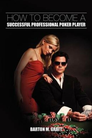 Cover of How to Become a Successful Professional Poker Player