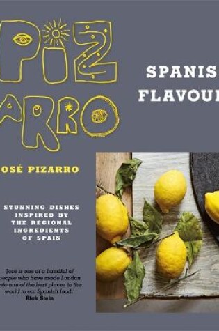 Cover of Jose Pizarro's Spanish Flavours