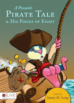 Book cover for A Possum's Pirate Tale & His Pieces of Eight