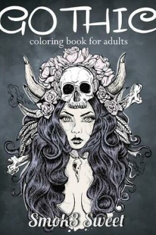 Cover of Gothic Coloring Book for Adult
