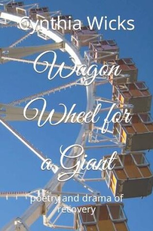 Cover of Wagon Wheel for a Giant