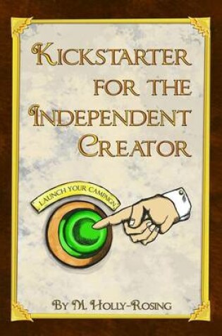 Cover of Kickstarter for the Independent Creator