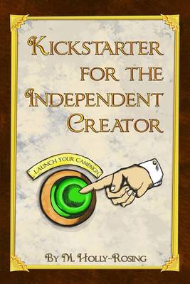 Book cover for Kickstarter for the Independent Creator