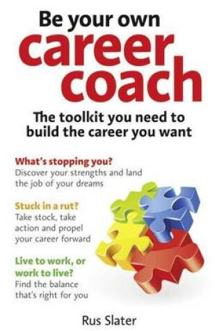 Cover of Be Your Own Career Coach: The Toolkit You Need to Build the Career You Want