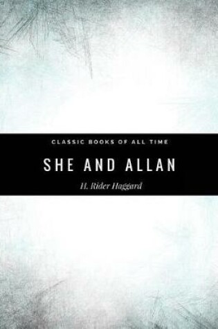 Cover of She and Allan by H. Rider Haggard