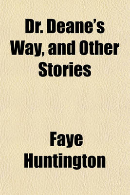 Book cover for Dr. Deane's Way, and Other Stories