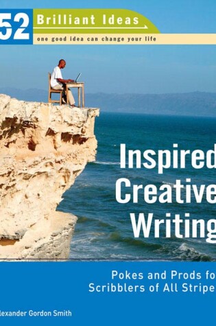 Cover of Inspired Creative Writing (52 Brilliant Ideas)