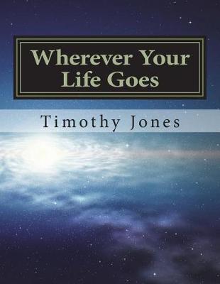 Book cover for Wherever Your Life Goes