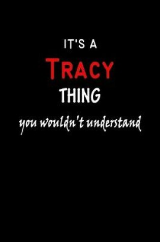 Cover of It's A Tracy Thing You Wouldn't Understand