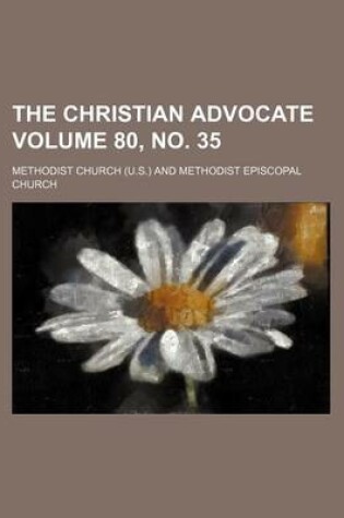 Cover of The Christian Advocate Volume 80, No. 35