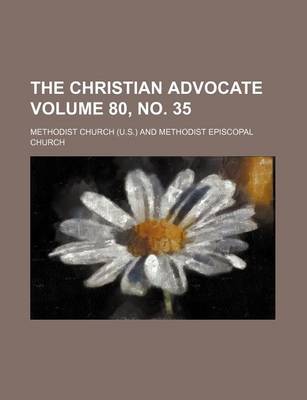 Book cover for The Christian Advocate Volume 80, No. 35