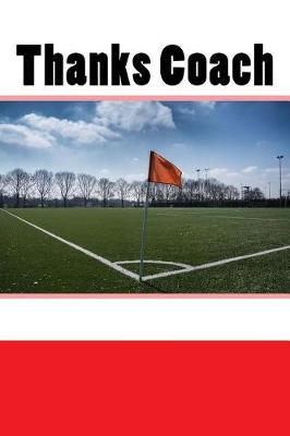 Book cover for Thanks Coach (Journal / Notebook)