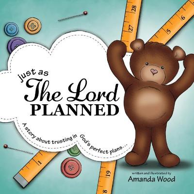 Book cover for Just as The Lord Planned