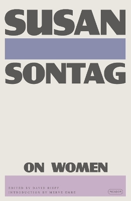 Book cover for Susan Sontag on Women