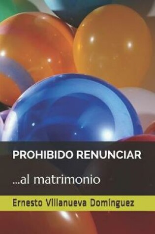 Cover of Prohibido Renunciar