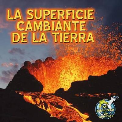 Cover of La Superficie Cambiante de la Tierra