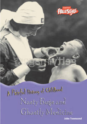 Book cover for Nasty Bugs and Ghastly Medicine