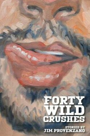 Cover of Forty Wild Crushes