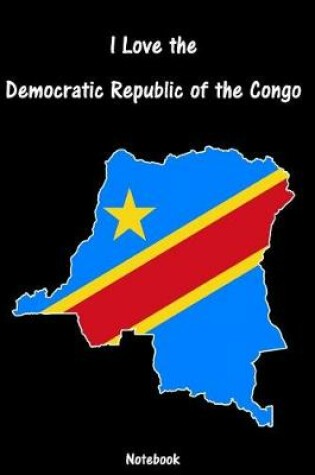 Cover of I Love the Democratic Republic of the Congo