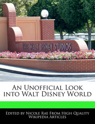 Book cover for An Unofficial Look Into Walt Disney World