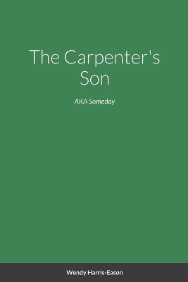 Book cover for The Carpenter's Son