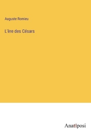 Cover of L'ère des Césars