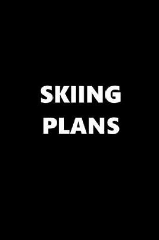 Cover of 2020 Daily Planner Sports Theme Skiing Plans Black White 388 Pages