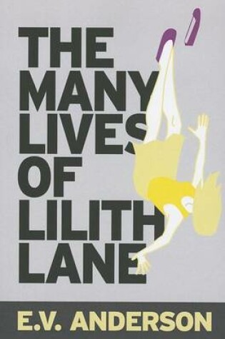 The Many Lives of Lilith Lane