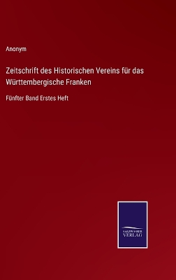 Book cover for Zeitschrift des Historischen Vereins für das Württembergische Franken