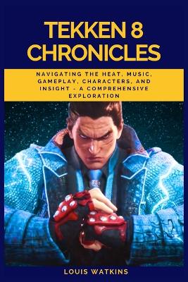 Book cover for Tekken 8 Chronicles