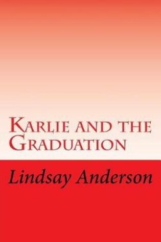 Cover of Karlie and the Graduation