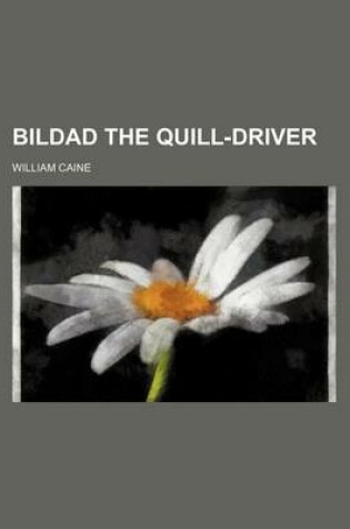 Cover of Bildad the Quill-Driver