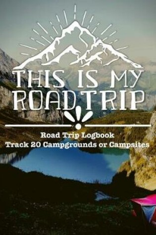 Cover of This Is My Road Trip