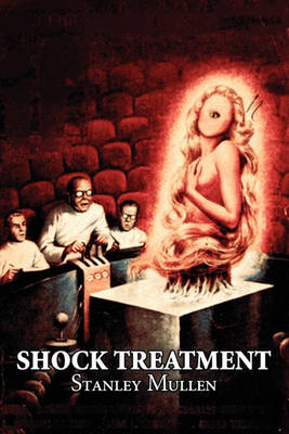 Book cover for Shock Treatment by Stanley Mullen, Science Fiction, Fantasy