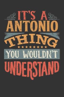 Book cover for Its A Antonio Thing You Wouldnt Understand