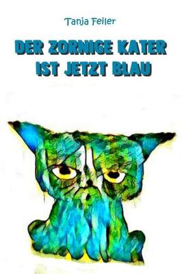 Book cover for Der zornige Kater ist jetzt blau