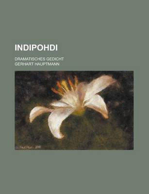 Book cover for Indipohdi; Dramatisches Gedicht