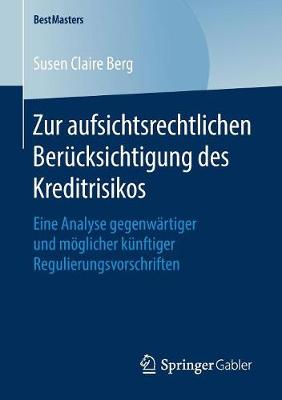 Cover of Zur Aufsichtsrechtlichen Berucksichtigung Des Kreditrisikos
